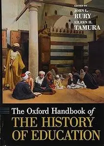 The Oxford Handbook of the History of Education