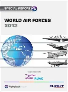 Flightglobal Insight - Special Report: World Air Forces 2013
