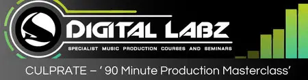 Digitial Labz - Culprate 90 Minute Production Masterclass (2013)