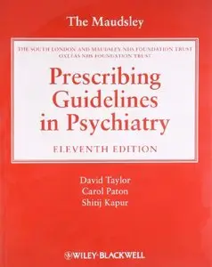 The Maudsley Prescribing Guidelines in Psychiatry, 11 edition