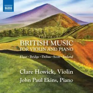 Clare Howick & John Paul Ekins - British Music for Violin & Piano (2017)