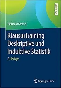 Klausurtraining Deskriptive und Induktive Statistik (2nd Edition)