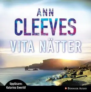 «Vita nätter» by Ann Cleeves
