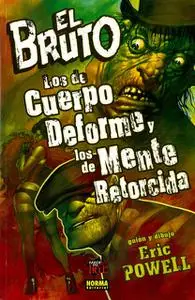 Made in Hell 135. El Bruto 11 (de 14). Los De Cuerpo Deforme y los de Mente Retorcida