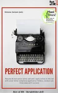 «Perfect Application» by Simone Janson