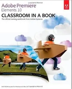 Adobe Premiere Elements 10 Classroom in a Book [Repost]