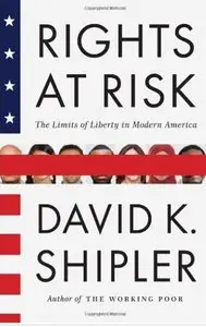 Rights at Risk: The Limits of Liberty in Modern America