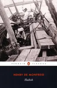 Hashish: A Smuggler's Tale by Henry de Monfreid