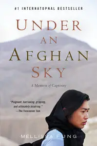 Under an Afghan Sky: a Memoir of Captivity (Repost)