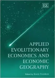 Applied Evolutionary Economics and Economic Geography by Koen Frenken [Repost] 