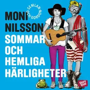 «Sommar och hemliga härligheter» by Moni Nilsson