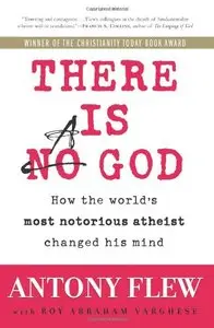 There Is a God: How the World's Most Notorious Atheist Changed His Mind (Repost)