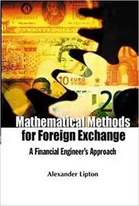 Mathematical Methods for Foreign Exchange: A Financial Engineer's Approach (Repost)