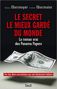 Le Secret le mieux gardé du monde. Le roman vrai des Panama Papers - Bastian Obermayer & Frederik Obermaier (Repost)