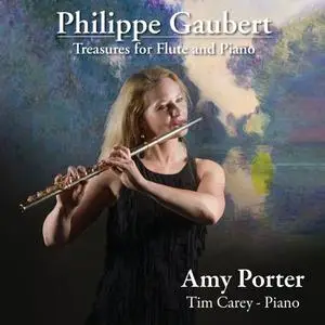 Amy Porter - Philippe Gaubert - Treasures for Flute and Piano (2022) [Official Digital Download]