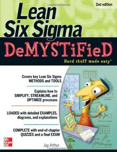 Lean Six Sigma Demystified, Second Edition (Repost)