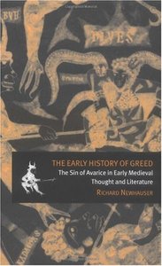 The Early History of Greed: The Sin of Avarice in Early Medieval Thought and Literature (repost)