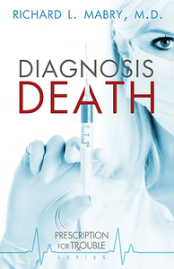 Richard L. Mabry, "Diagnosis Death"