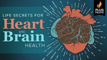 Plus Pilots: Life Secrets for Heart and Brain Health