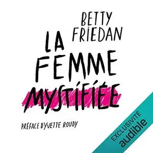 Betty Friedan, "La femme mystifiée"