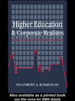 Higher Education And Corporate Realities: Class, Culture And The Decline Of Graduate Careers  