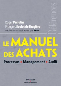 Le manuel des achats : Processus, Management, Audit (Repost)