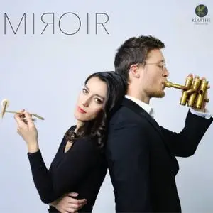 Alexandre Collard, Jean Daufresne, Mathilde Nguyen - Miroir (2020) [Official Digital Download]