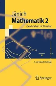 Mathematik 2: Geschrieben für Physiker