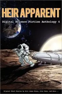 Heir Apparent - Digital Science Fiction Anthology 4