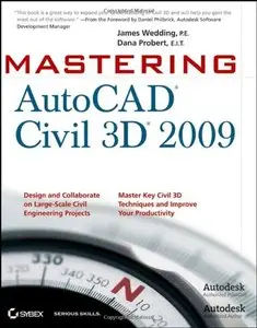 Mastering AutoCAD Civil 3D 2009 [Repost]