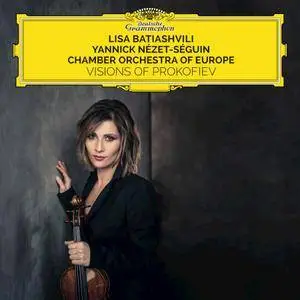 Lisa Batiashvili, Chamber Orchestra of Europe & Yannick Nézet-Séguin - Visions of Prokofiev (2018)