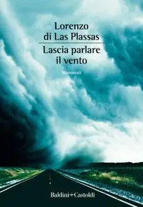 Lorenzo Las Plassas - Lascia parlare il vento