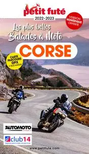 Dominique Auzias, Jean-Paul Labourdette, "Corse : Les plus belles balades à moto, 2022-2023"