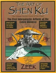 The Art of Shen Ku: The First Intergalactic Artform of the Entire Universe by Zeek [Repost]