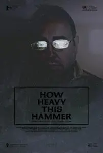 How Heavy This Hammer (2015)