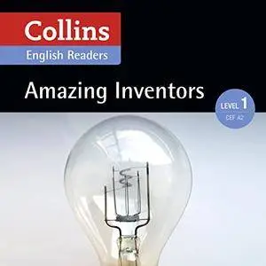Amazing Inventors: A2 (Collins Amazing People ELT Readers) [Audiobook]