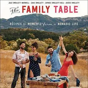 The Family Table: Recipes and Moments from a Nomadic Life [Audiobook]