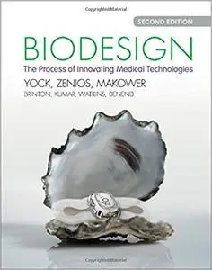 Biodesign: The Process of Innovating Medical Technologies (Repost)