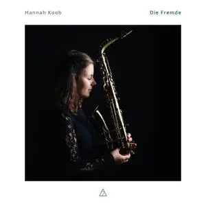 Hannah Koob - Die Fremde (2021) [Official Digital Download 24/192]