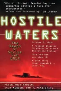 Hostile Waters - The Death of the Soviet Sub K219
