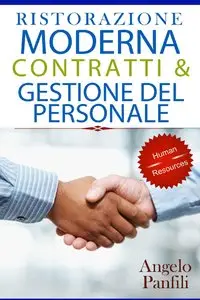 Angelo Panfili – Ristorazione moderna: contratti gestione del personale