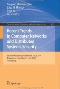 Recent Trends in Computer Networks and Distributed Systems Security