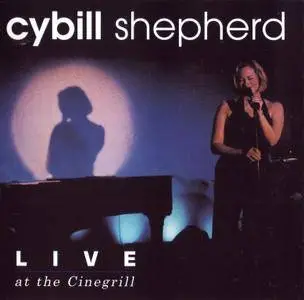 Cybill Shepherd - Live At The Cinegrill (2001)