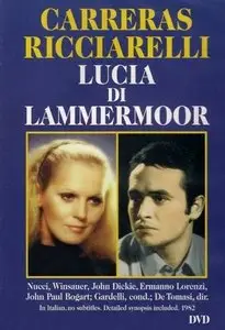 Donizetti - Lucia di Lammermoor (Lamberto Gardelli, Katia Ricciarelli, Jose Carreras) [2006 / 1986]