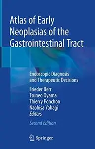 Atlas of Early Neoplasias of the Gastrointestinal Tract (Repost)