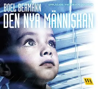 «Den nya människan» by Boel Bermann