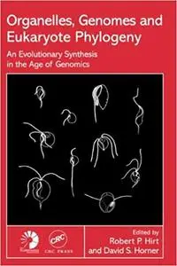 Organelles, Genomes and Eukaryote Phylogeny: An Evolutionary Synthesis in the Age of Genomics