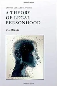 A Theory of Legal Personhood  (Repost)