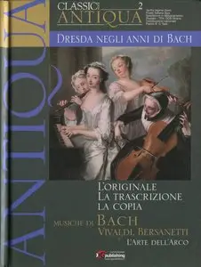 Dresda negli anni di Bach (L'Arte dell'Arco)