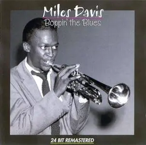 Miles Davis - Boppin' The Blues (2000) (Remastered)